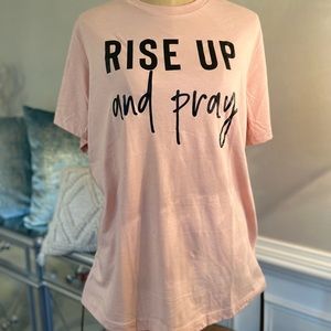 “Rise Up and Pray” T-Shirt